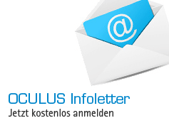 OCULUS Infoletter - Jetzt kostenlos anmelden